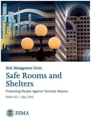 Safe Rooms and Shelters de Federal Emergency Management Agency