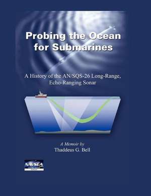 Probing the Ocean for Submarines de Thaddeus G. Bell