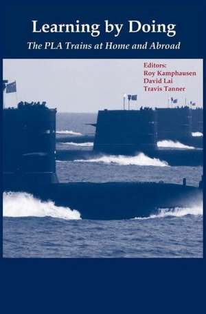 Learning by Doing: The Pla Trains at Home and Abroad de Strategic Studies Institute