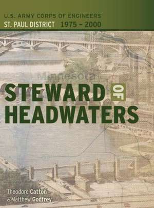 Steward of Headwaters de Theodore Catton