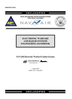 Electronic Warfare and Radar Systems Engineering Handbook de Scott O'Neill