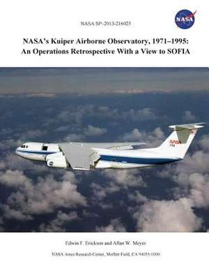 NASA's Kuiper Airborne Observatory, 1971-1995 de Edwin F. Erickson