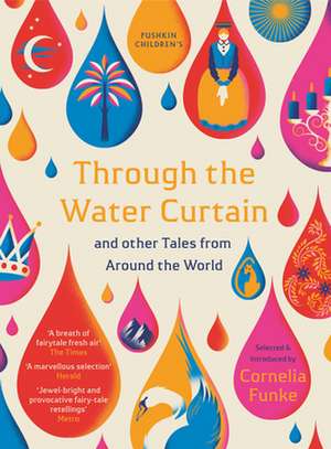 Through the Water Curtain and other Tales from Around the World de Various Authors