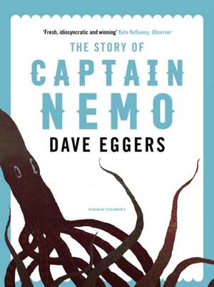 The Story of Captain Nemo de David Eggers