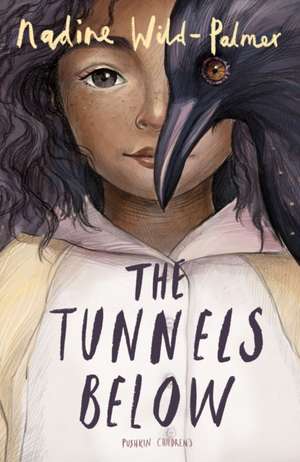 The Tunnels Below de Nadine Wild-Palmer