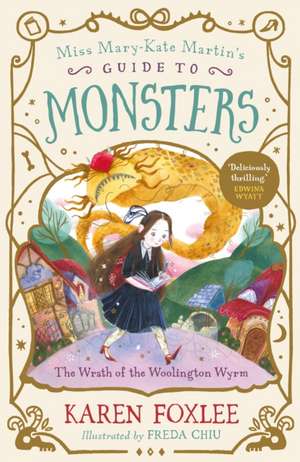 The Wrath of the Woolington Wyrm de Karen Foxlee