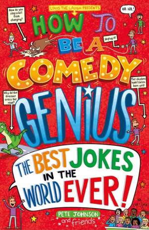 How to Be a Comedy Genius de Pete Johnson