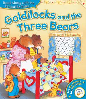 Goldilocks and the Three Bears de Sophie Giles