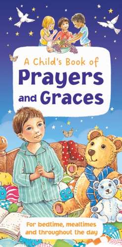 A Child's Book of Prayers and Graces de Sophie Giles