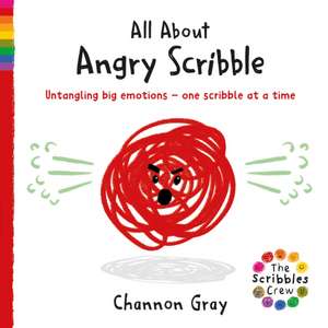 All About Angry Scribble de Channon Gray