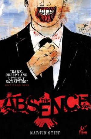 The Absence de Martin Stiff