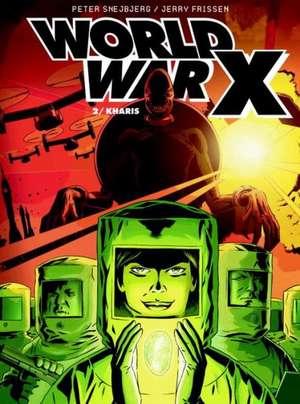 World War X: The Complete Collection de Jerry Frissen