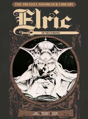 The Michael Moorcock Library Vol.1: Elric of Melnibone de Roy Thomas