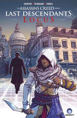 Assassin's Creed: Last Descendants: Locus de Ian Edginton