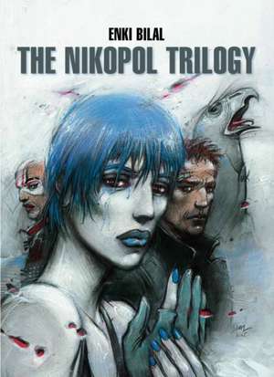 The Nikopol Trilogy: The Heart of the Prophet de Enki Bilal