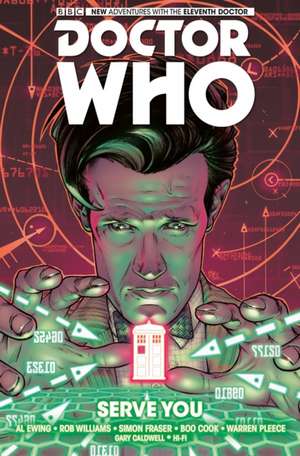 Doctor Who: The Eleventh Doctor Volume 2 - Serve You de Simon Fraser