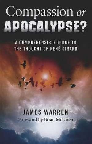 Compassion or Apocalypse? de James Warren