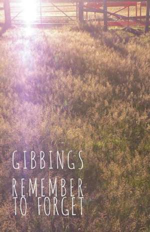 Remember to Forget de Jonny Gibbings