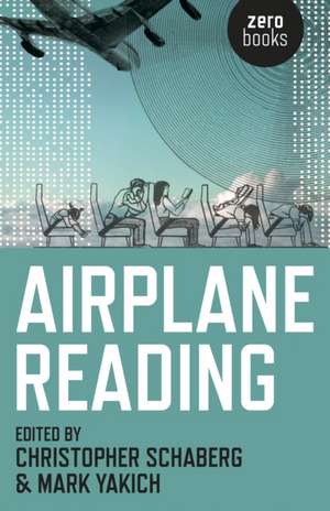 Airplane Reading de Christopher Schaberg