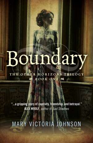 Boundary – The Other Horizons Trilogy – Book One de Mary Johnson