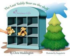 Last Teddy Bear On The Shelf de Chris Waddington