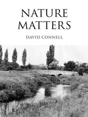 Nature Matters de David Connell