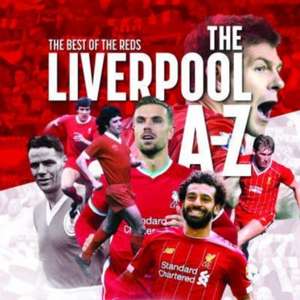 The A-Z of Liverpool FC de Peter Rogers