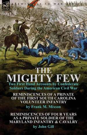 The Mighty Few de Frank M. Mixson