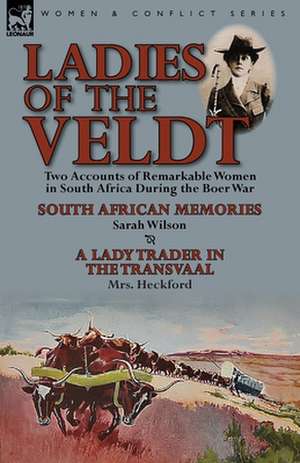 Ladies of the Veldt de Sarah Wilson