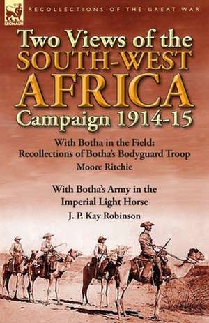 Two Views of the South-West Africa Campaign 1914-15 de Moore Ritchie