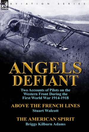 Angels Defiant de Stuart Walcott