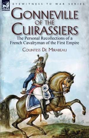 Gonneville of the Cuirassiers de de Mirabeau, Countess