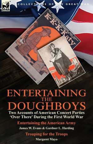 Entertaining the Doughboys de James W. Evans