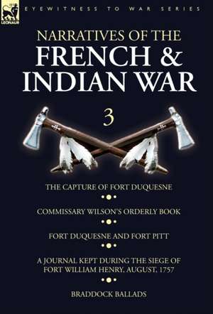 Narratives of the French and Indian War de Wilson