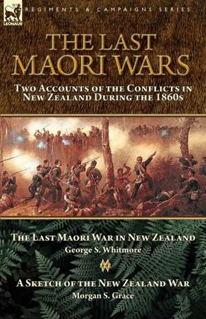 The Last Maori Wars de Morgan S. Grace