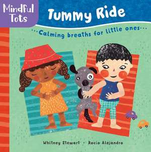 Mindful Tots Tummy Ride de Whitney Stewart