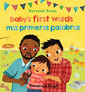 Baby's First Words/Mis Primeras Palabras de Barefoot Books