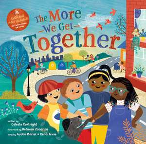 The More We Get Together de Celeste Cortright