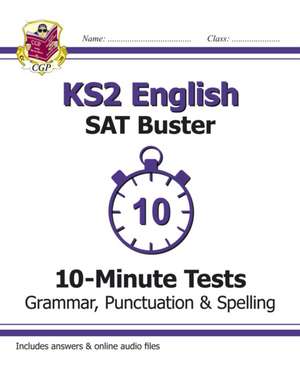 KS2 English SAT Buster 10-Minute Tests: Grammar, Punctuation & Spelling Book 1 (for the 2018 tests) de CGP Books