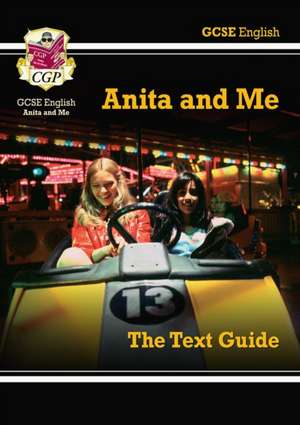 GCSE English Text Guide - Anita and Me de Cgp Books