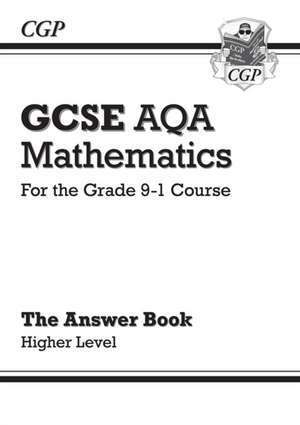 New GCSE Maths AQA Answers for Workbook: Higher - For the Grade 9-1 Course de CGP Books