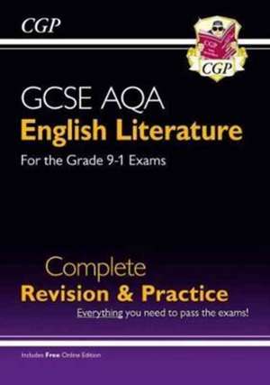 GCSE English Literature AQA Complete Revision & Practice - includes Online Edition: for the 2025 and 2026 exams de Cgp Books