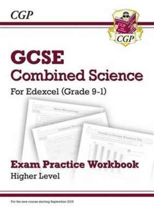 GCSE Combined Science Edexcel Exam Practice Workbook - Higher (answers sold separately) de Cgp Books