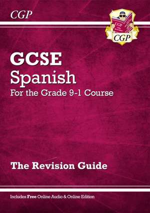 Cgp Books: GCSE Spanish Revision Guide: with Online Edition de CGP Books