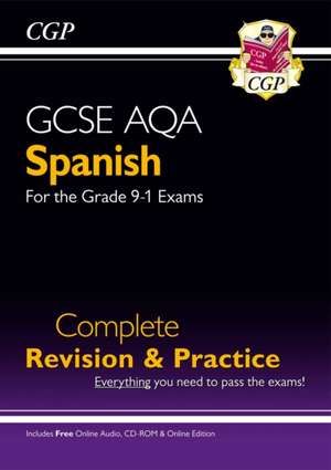 GCSE Spanish AQA Complete Revision & Practice: with Online Edition & Audio (For exams in 2025) de Cgp Books