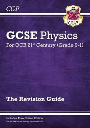 GCSE Physics: OCR 21st Century Revision Guide (with Online Edition) de Cgp Books