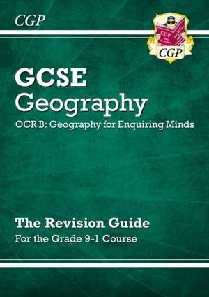 New Grade 9-1 GCSE Geography OCR B: Geography for Enquiring de CGP Books