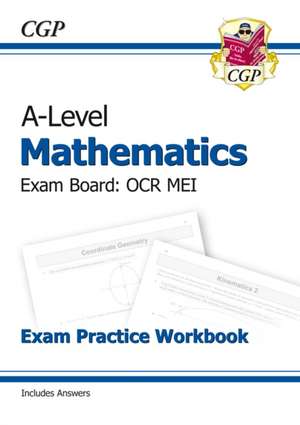 A-Level Maths OCR MEI Exam Practice Workbook (includes Answers) de Cgp Books