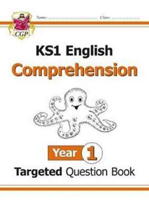 New KS1 English Targeted Question & Activity Book: Comprehension - Year 1 de CGP Books