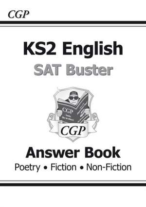 New KS2 English Reading SAT Buster: Answer Book (for tests in 2018 and beyond) de CGP Books